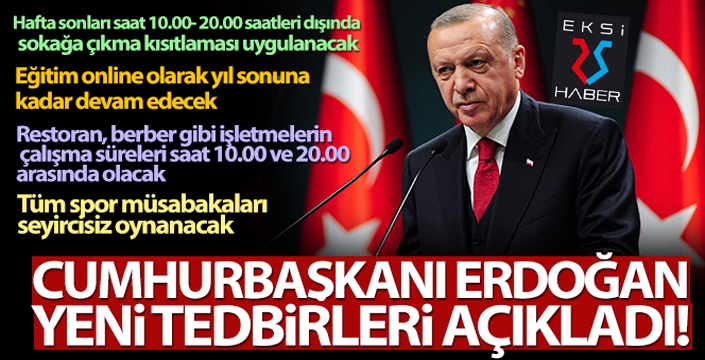 Cumhurbaşkanı Erdoğan yeni tedbirleri açıkladı!