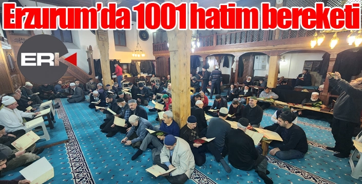 Erzurum’da 1001 hatim bereketi