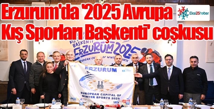 Erzurum'da '2025 Avrupa Kış Sporları Başkenti' coşkusu