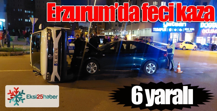 Erzurum’da trafik kazası: 6 yaralı