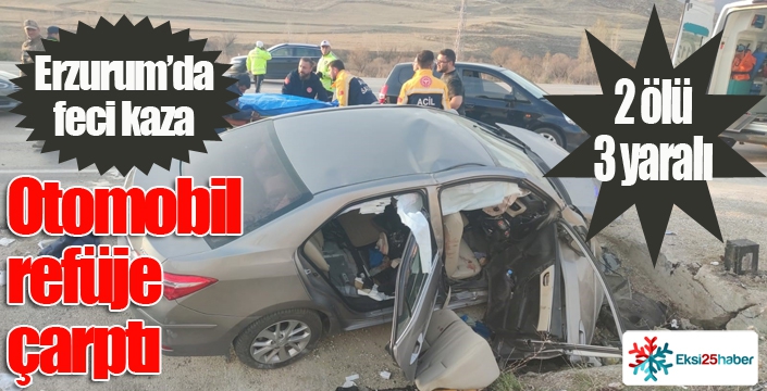 Erzurum'daki kazada can pazarı yaşandı: 2 ölü, 3 yaralı