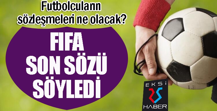 FIFA'dan 'sözleşme' açıklaması