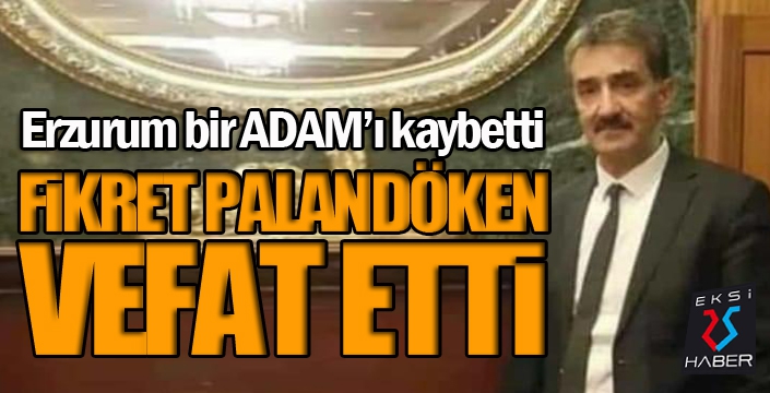 Fikret Palandöken’i kaybettik...