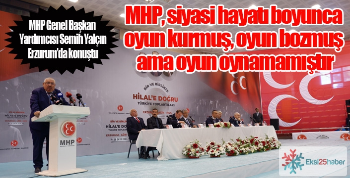 MHP Genel Başkan Yardımcısı Semih Yalçın: 