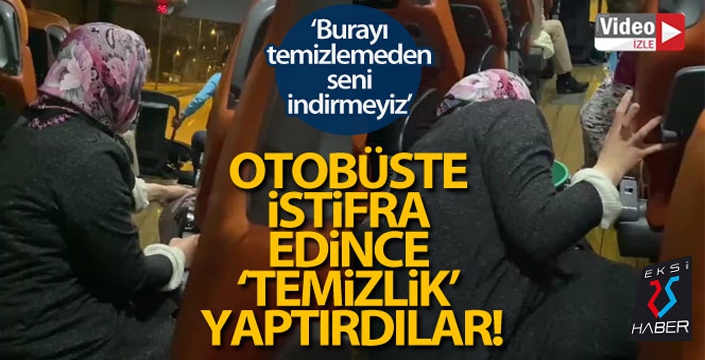 Otobüste engelli yolcu istifra edince 'temizlik' yaptırıldı!