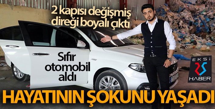 Sıfır otomobilin 2 kapısı değişmiş, direği boyalı çıktı