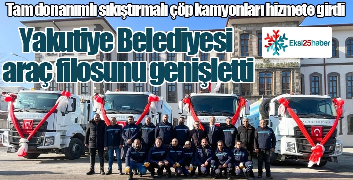 Yakutiye Belediyesi araç filosunu genişletti