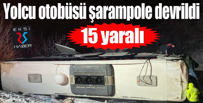 Yolcu otobüsü şarampole devrildi: 15 yaralı