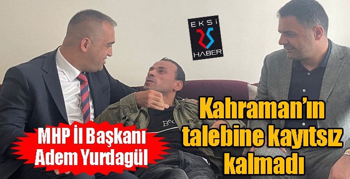 Yurdagül, Kahraman’ın isteğini yerine getirdi